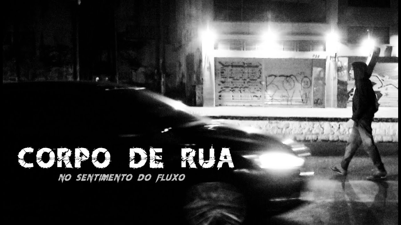 Corpo de Rua - No sentimento do fluxo