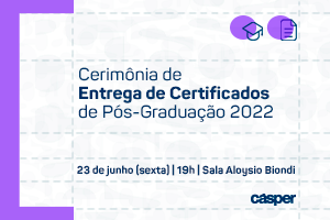 Cerimônia de Entrega de Certificados de Pós-Graduação – Turma 2022