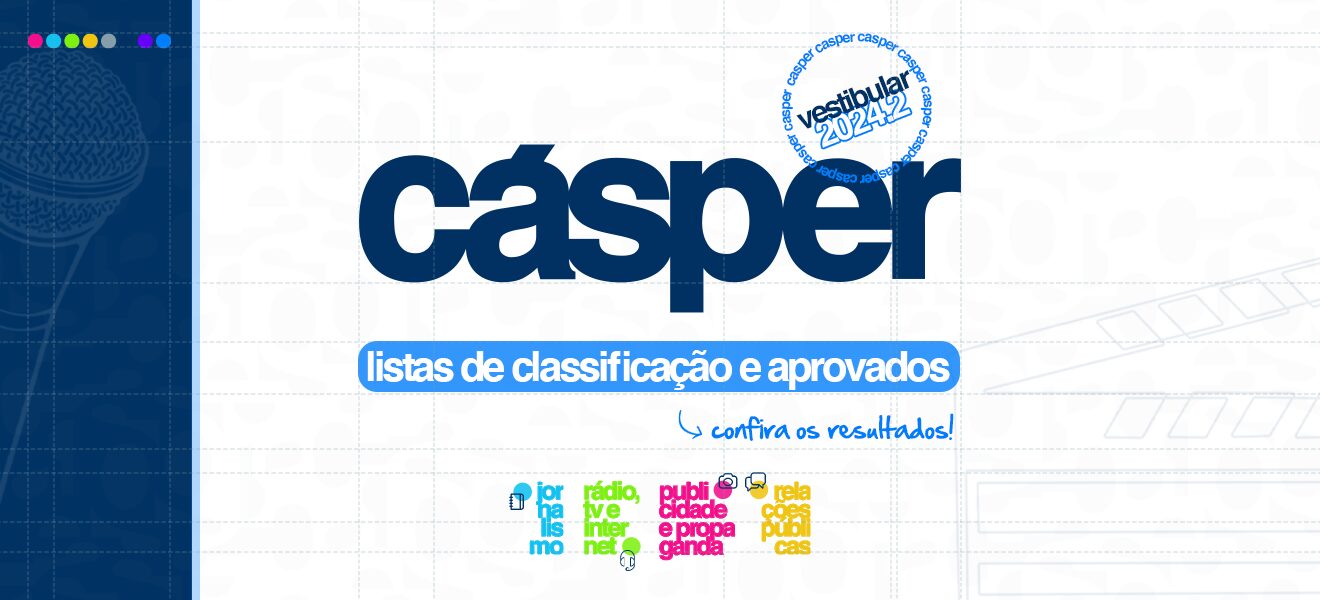 Confira as listas de classificação e aprovação do Vestibular 2024.2 da Faculdade Cásper Líbero