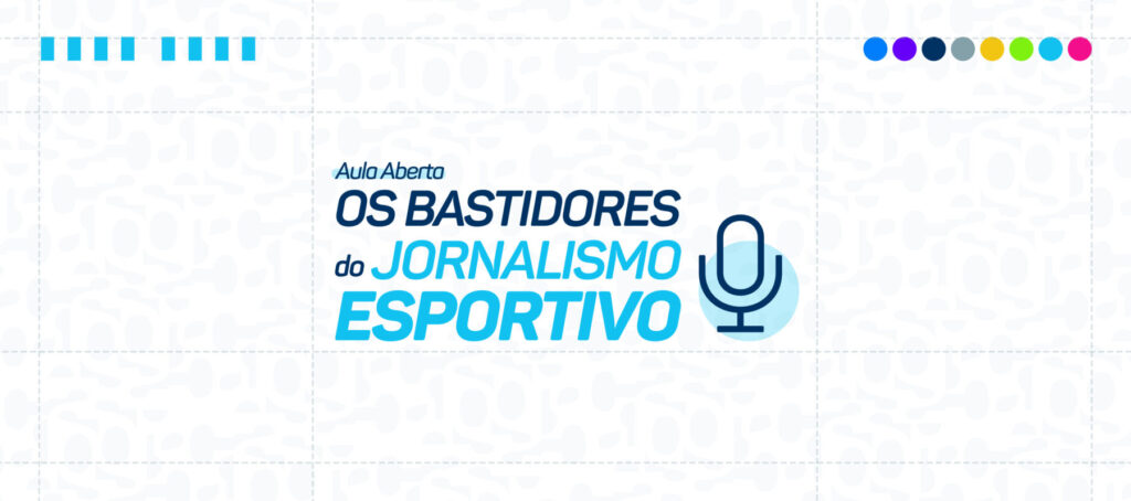Aula Aberta - Bastidores do Jornalismo Esportivo_1240x550