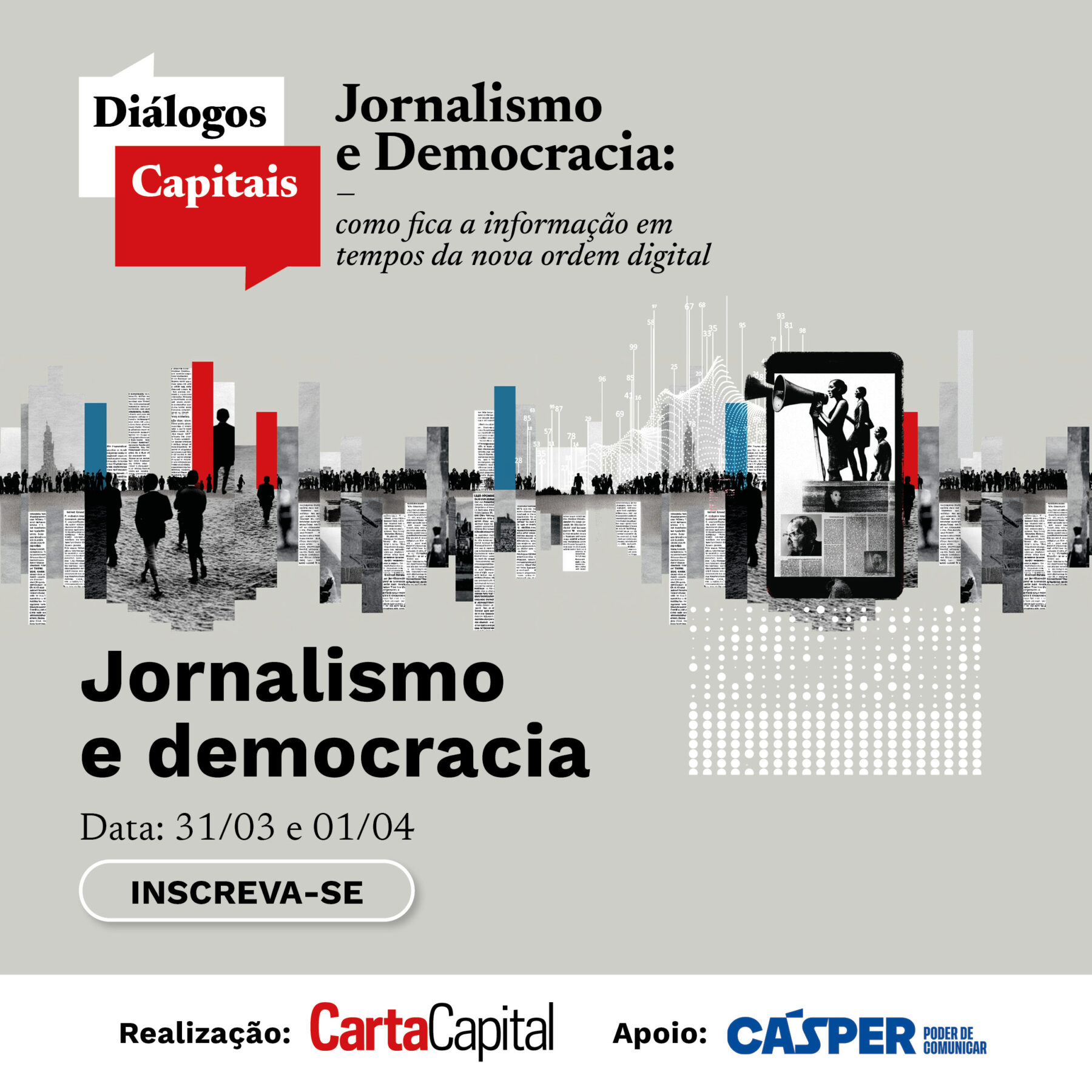 Evento: Jornalismo e Democracia: como fica a informação em tempos da nova ordem digital